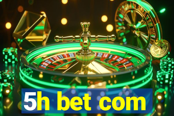 5h bet com